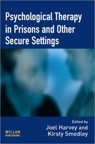 Title: Psychological Therapy in Prisons and Other Settings, Author: Joel Harvey