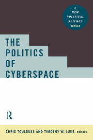 Title: The Politics of Cyberspace, Author: Chris Toulouse