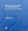 Postmodernism and the Enlightenment: New Perspectives in Eighteenth-Century French Intellectual History