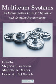 Title: Multiteam Systems: An Organization Form for Dynamic and Complex Environments, Author: Stephen J. Zaccaro