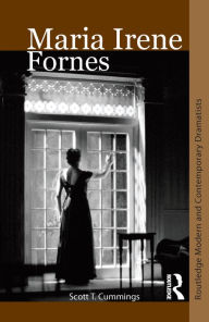 Title: Maria Irene Fornes, Author: Scott T. Cummings