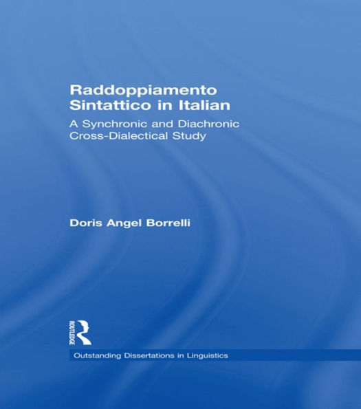 Raddoppiamento Sintattico in Italian: A Synchronic and Diachronic Cross-Dialectical Study