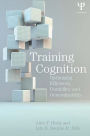 Training Cognition: Optimizing Efficiency, Durability, and Generalizability