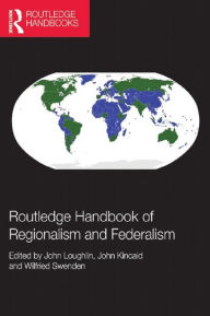 Title: Routledge Handbook of Regionalism & Federalism, Author: John Loughlin