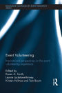 Event Volunteering.: International Perspectives on the Event Volunteering Experience