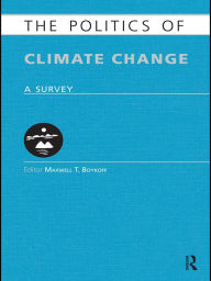 Title: The Politics of Climate Change: A Survey, Author: Maxwell Boykoff