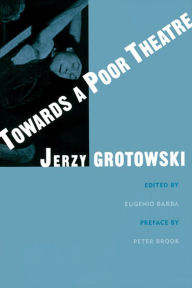 Title: Towards a Poor Theatre, Author: Jerzy Grotowski