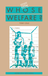 Title: Whose Welfare, Author: Tony Cole