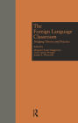 The Foreign Language Classroom: Bridging Theory and Practice