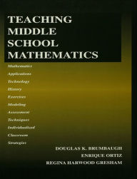Title: Teaching Middle School Mathematics, Author: Douglas K. Brumbaugh