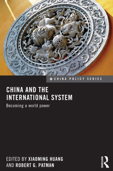 China and the International System: Becoming a World Power