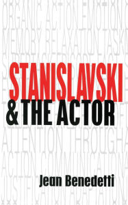 Title: Stanislavski and the Actor: The Method of Physical Action, Author: Jean Benedetti