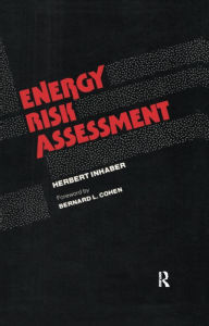 Title: Energy Risk Assessment, Author: Herbert Inhaber