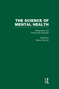 Title: Personality and Personality Disorders: The Science of Mental Health, Author: Steven Hyman