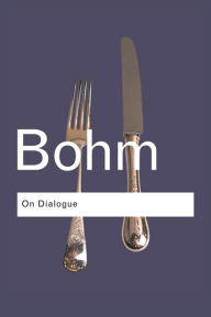 Title: On Dialogue, Author: David Bohm
