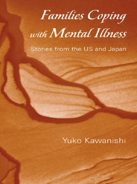 Families Coping with Mental Illness: Stories from the US and Japan