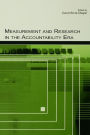 Measurement and Research in the Accountability Era