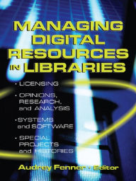Title: Managing Digital Resources in Libraries, Author: Linda S Katz