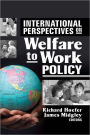 International Perspectives on Welfare to Work Policy