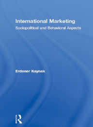 Title: International Marketing: Sociopolitical and Behavioral Aspects, Author: Erdener Kaynak