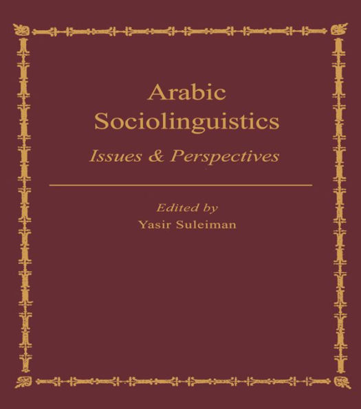 Arabic Sociolinguistics: Issues and Perspectives