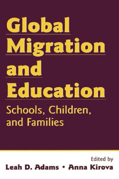 Global Migration and Education: Schools, Children, and Families