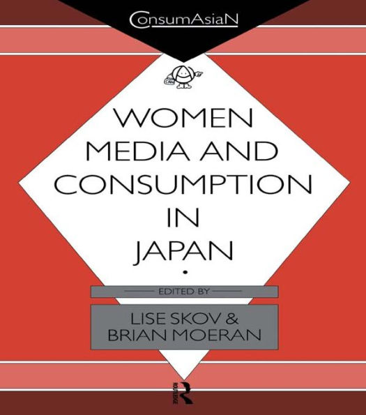 Women, Media and Consumption in Japan