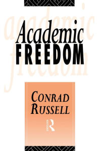 Title: Academic Freedom, Author: Conrad Russell
