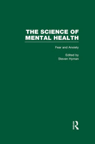 Title: Fear and Anxiety: The Science of Mental Health, Author: Steven E. Hyman