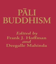 Title: Pali Buddhism, Author: Frank Hoffman