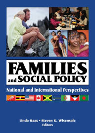 Title: Families and Social Policy: National and International Perspectives, Author: Linda Haas