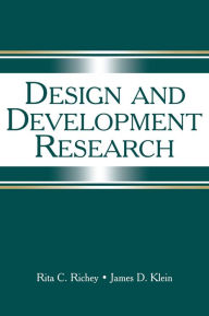 Title: Design and Development Research: Methods, Strategies, and Issues, Author: Rita C. Richey