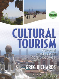 Title: Cultural Tourism: Global and Local Perspectives, Author: Greg Richards
