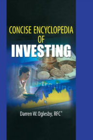 Title: Concise Encyclopedia of Investing, Author: Robert E Stevens