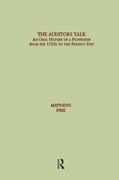 Auditor's Talk: An Oral History of the Profession from the 1920s to the Present Day