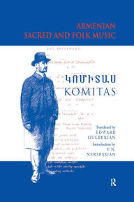 Title: Armenian Sacred and Folk Music, Author: Komitas Vardapet Komitas