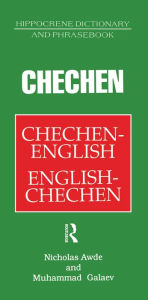 Title: Chechen-English English-Chechen Dictionary and Phrasebook, Author: Nicholas Awde