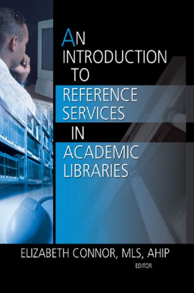An Introduction to Reference Services in Academic Libraries