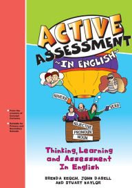 Title: Active Assessment in English: Thinking Learning and Assessment In English, Author: Brenda Keogh