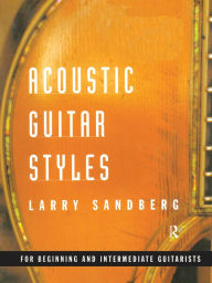 Title: Acoustic Guitar Styles, Author: Larry Sandberg