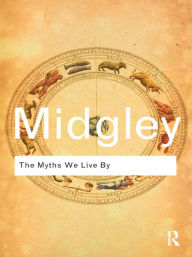 Title: The Myths We Live By, Author: Mary Midgley