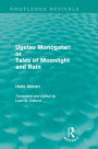 Ugetsu Monogatari or Tales of Moonlight and Rain (Routledge Revivals): A Complete English Version of the Eighteenth-Century Japanese collection of Tales of the Supernatural