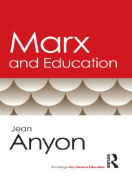 Title: Marx and Education, Author: Jean Anyon