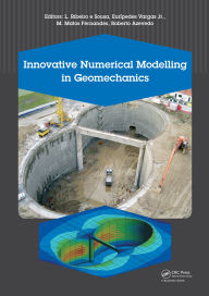 Title: Innovative Numerical Modelling in Geomechanics, Author: Luis Ribeiro e Sousa