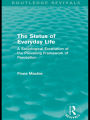 The Status of Everyday Life (Routledge Revivals): A Sociological Excavation of the Prevailing Framework of Perception