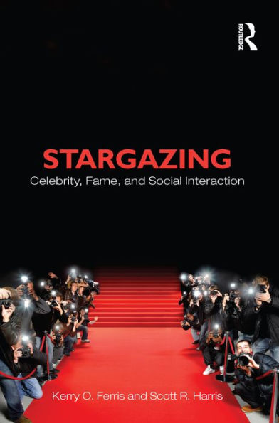 Stargazing: Celebrity, Fame, and Social Interaction