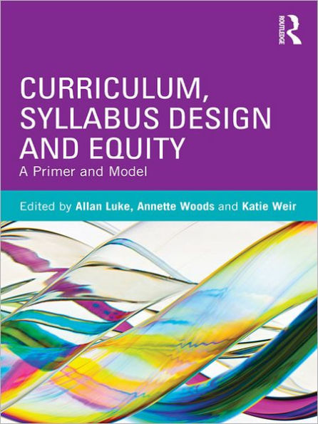 Curriculum, Syllabus Design and Equity: A Primer and Model