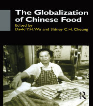 Title: The Globalisation of Chinese Food, Author: Sidney Cheung