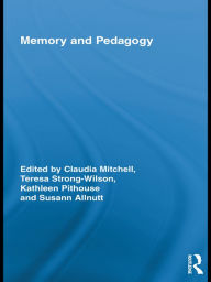 Title: Memory and Pedagogy, Author: Claudia Mitchell