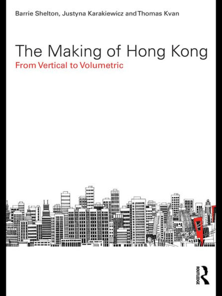 The Making of Hong Kong: From Vertical to Volumetric